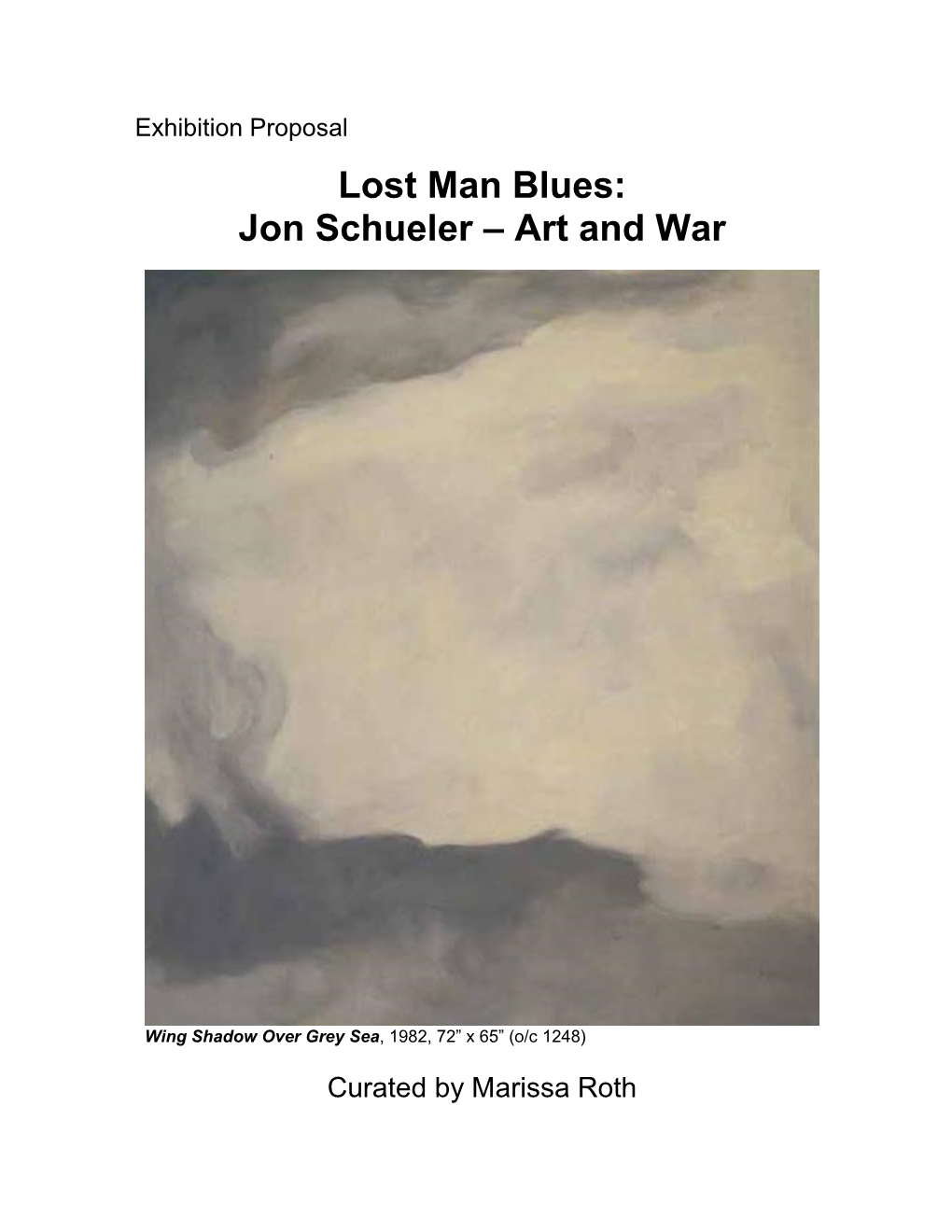 Lost Man Blues: Jon Schueler – Art and War