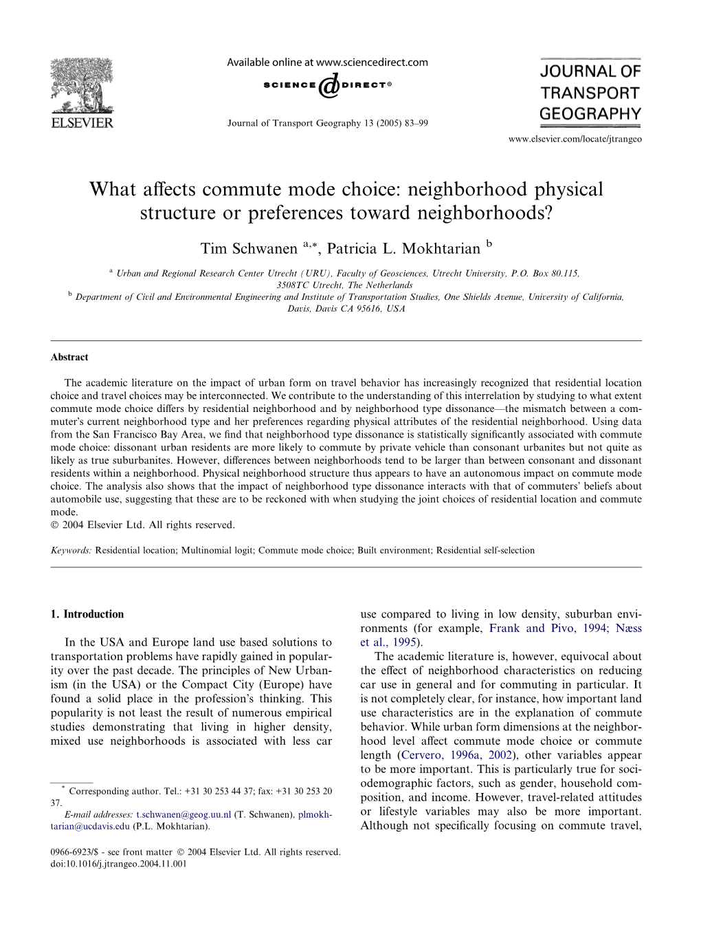 What Affects Commute Mode Choice: Neighborhood Physical Structure Or Preferences Toward Neighborhoods?