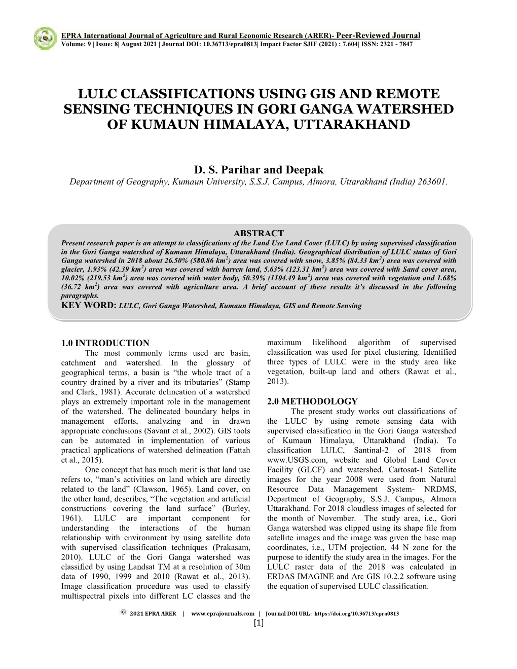 Lulc Classifications Using Gis and Remote Sensing Techniques in Gori Ganga Watershed of Kumaun Himalaya, Uttarakhand