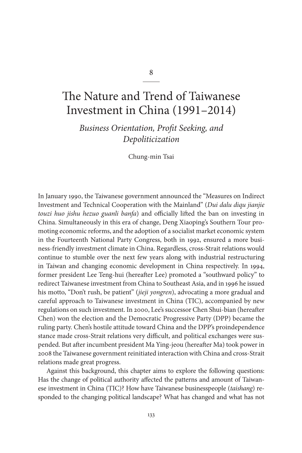 The Nature and Trend of Taiwanese Investment in China (1991–2014) Business Orientation, Profit Seeking, and Depoliticization