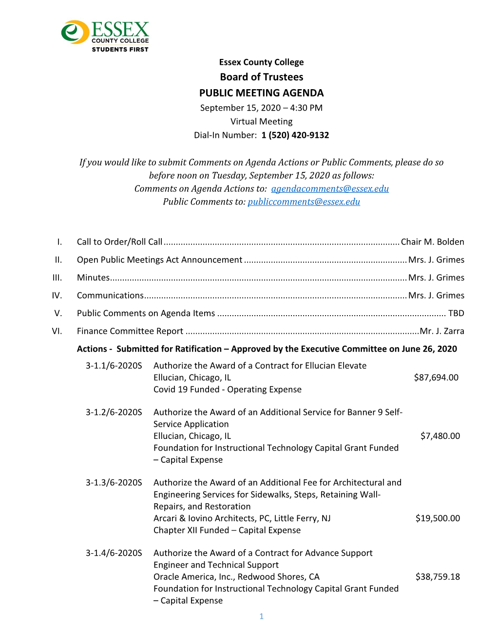 Board of Trustees PUBLIC MEETING AGENDA September 15, 2020 – 4:30 PM Virtual Meeting Dial-In Number: 1 (520) 420-9132