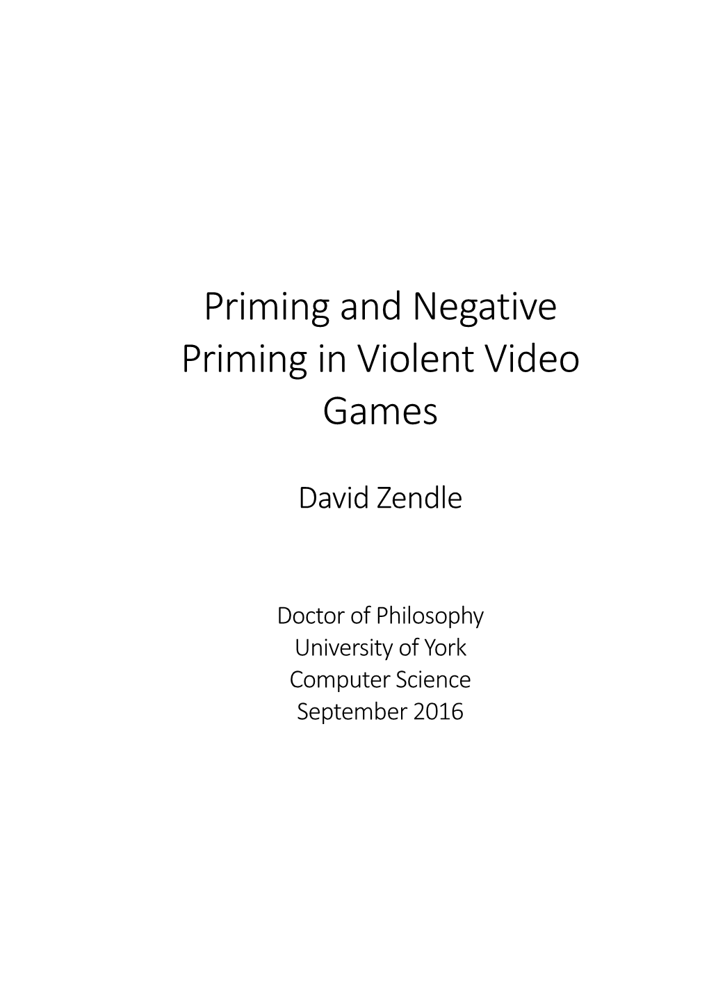 Priming and Negative Priming in Violent Video Games