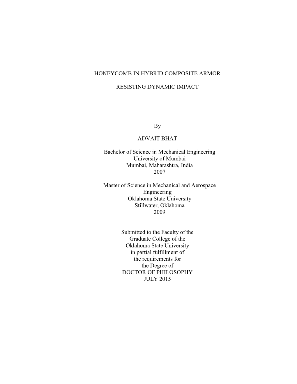 HONEYCOMB in HYBRID COMPOSITE ARMOR RESISTING DYNAMIC IMPACT by ADVAIT BHAT Bachelor of Science in Mechanical Engineering Un