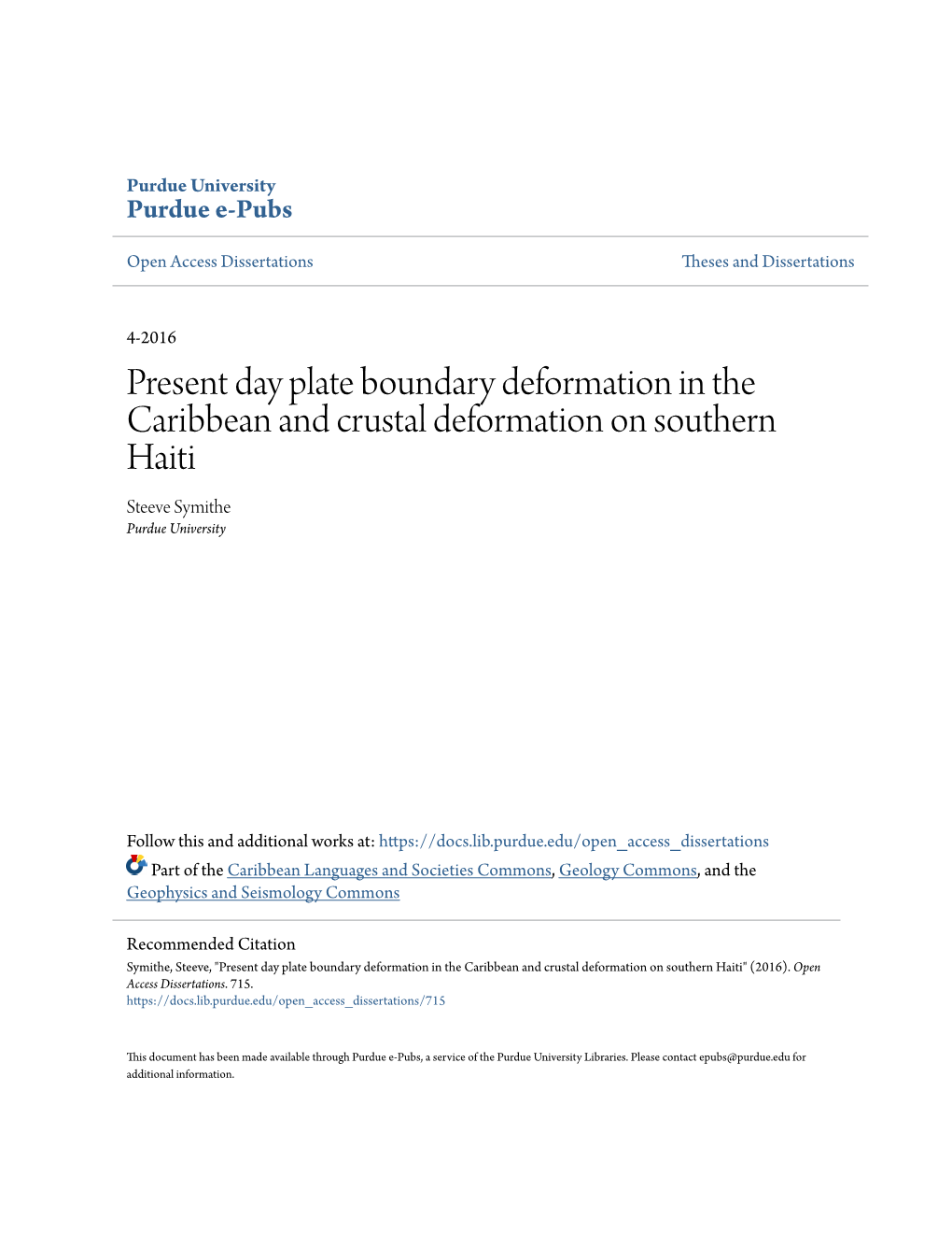 Present Day Plate Boundary Deformation in the Caribbean and Crustal Deformation on Southern Haiti Steeve Symithe Purdue University