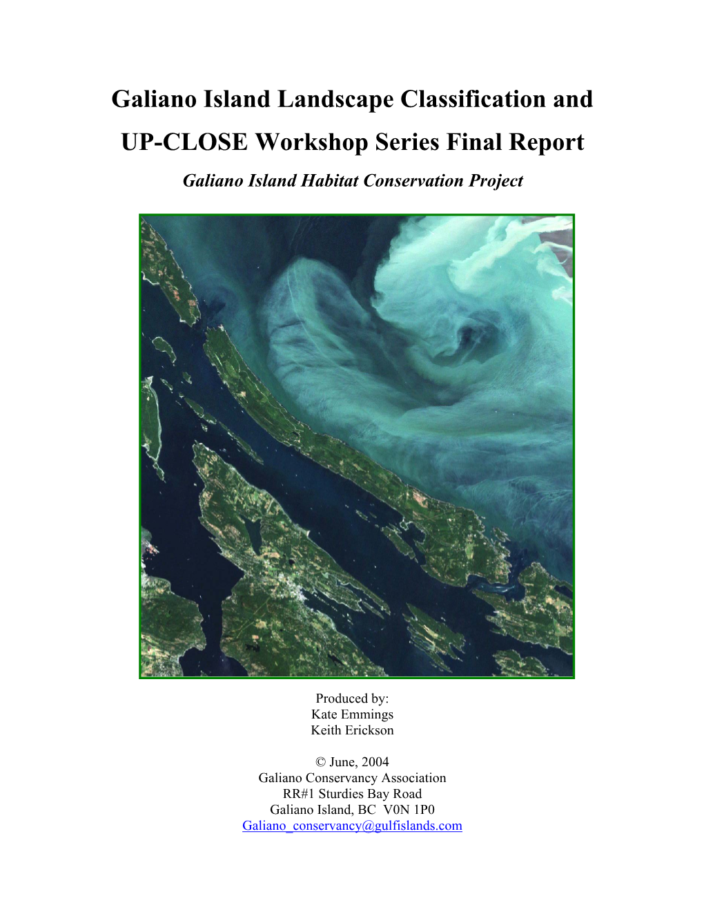 Galiano Island Landscape Classification and UP-CLOSE Workshop Series Final Report Galiano Island Habitat Conservation Project