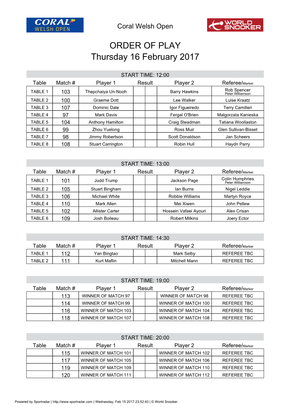 ORDER of PLAY Thursday 16 February 2017