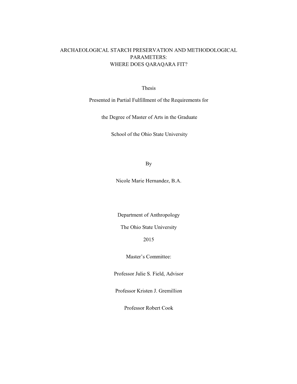 Archaeological Starch Preservation and Methodological Parameters: Where Does Qaraqara Fit?