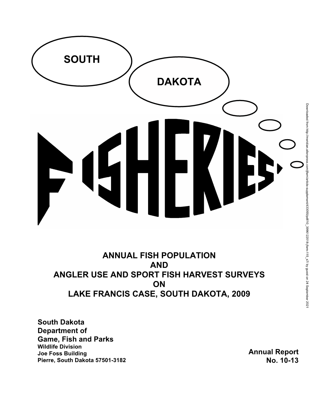 Annual Fish Population and Angler Use and Sport Fish Harvest Surveys on Lake Francis Case, South Dakota, 2009