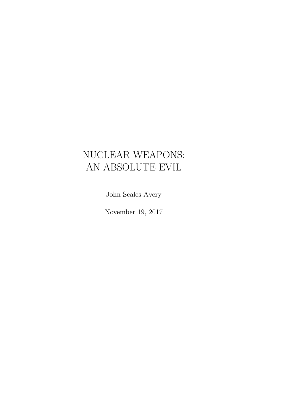 Nuclear Weapons: an Absolute Evil