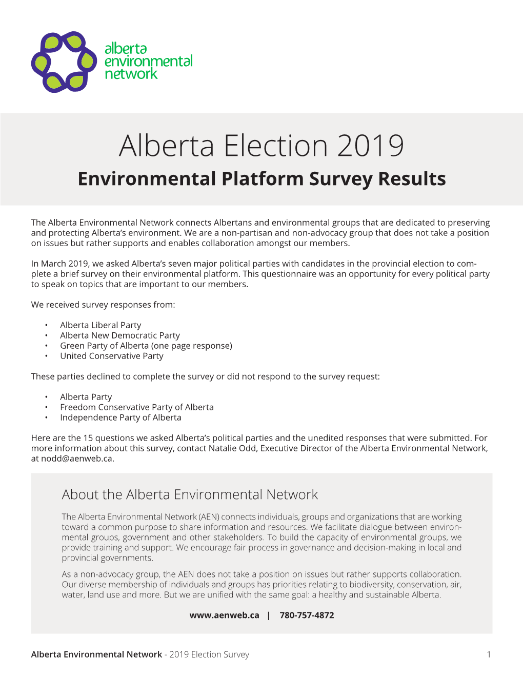 See the Responses to the AEN Environmental Platform Survey