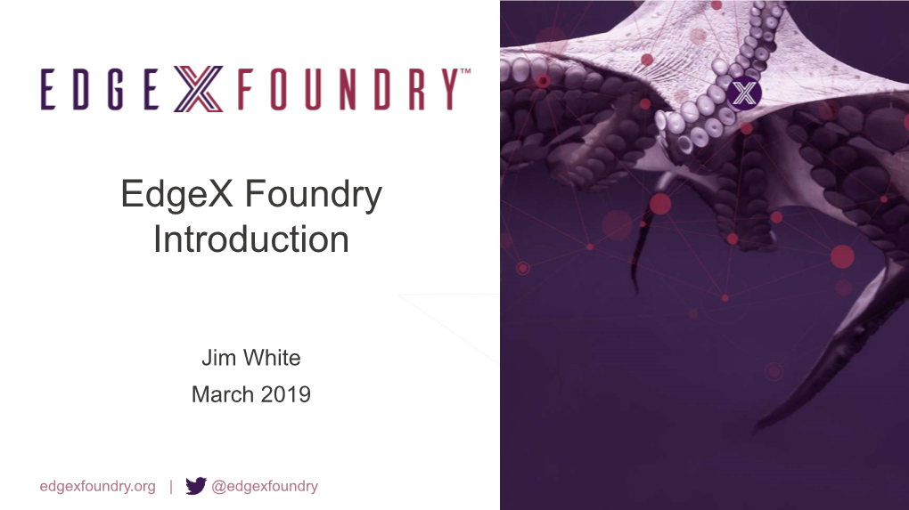 Edgex Foundry Overview to Deep Dive