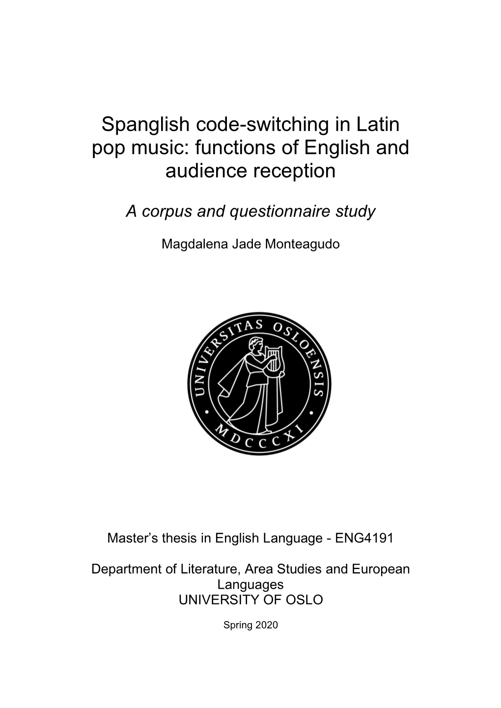 Spanglish Code-Switching in Latin Pop Music: Functions of English and Audience Reception