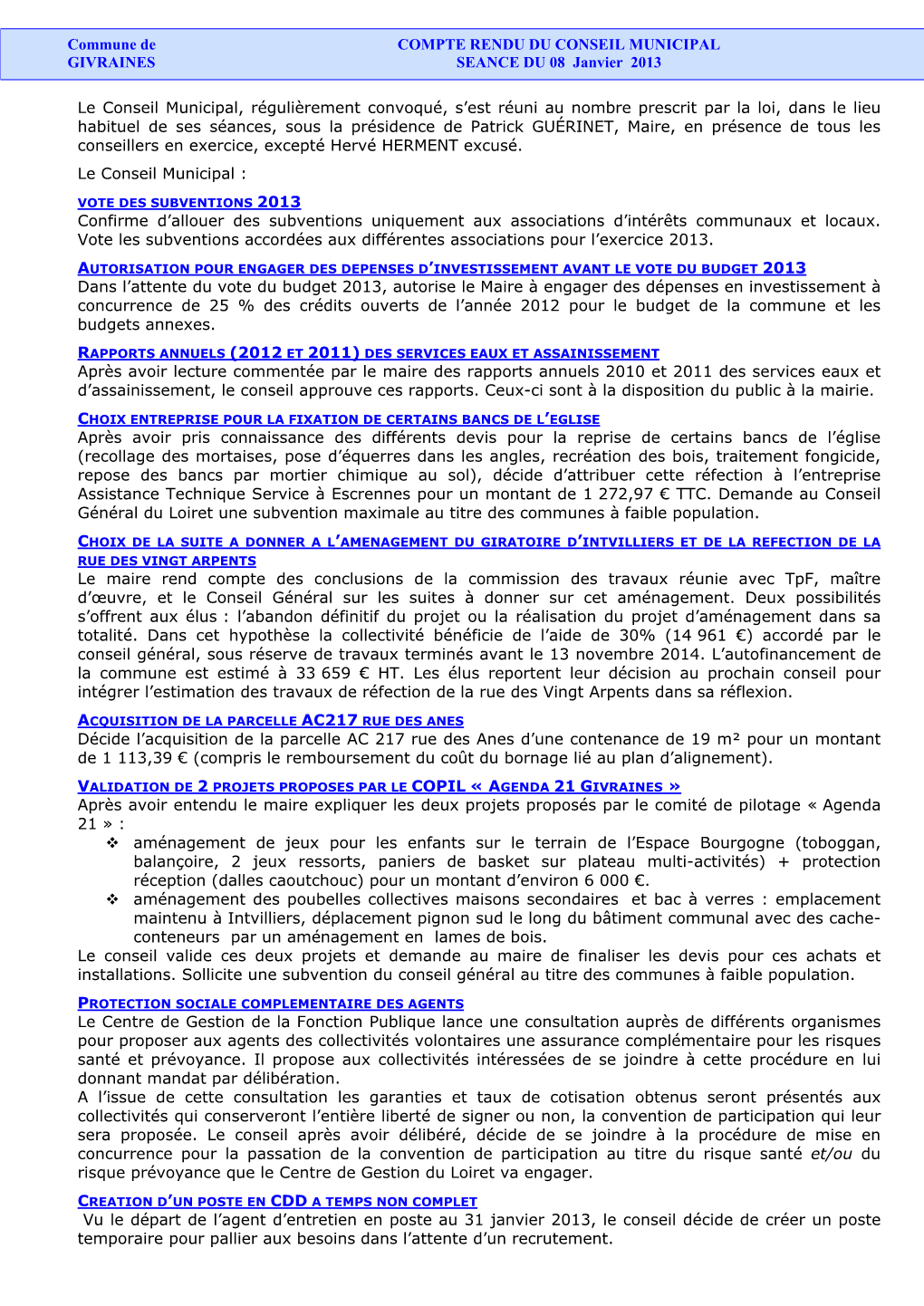 Commune De COMPTE RENDU DU CONSEIL MUNICIPAL GIVRAINES SEANCE DU 08 Janvier 2013