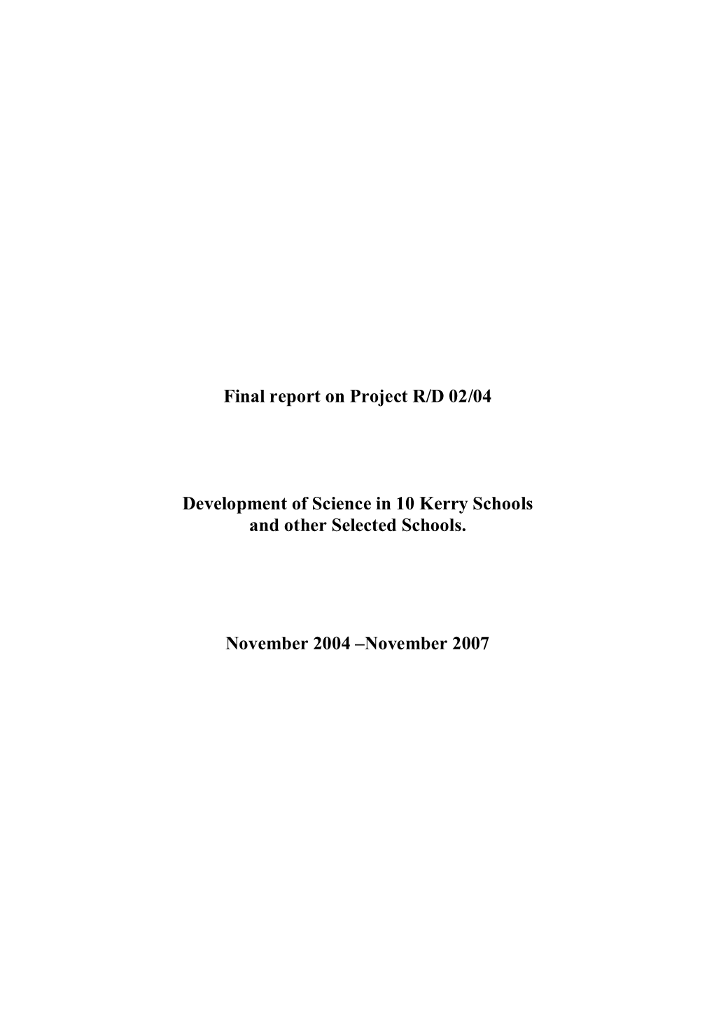 Final Report on Project R/D 02/04 Development of Science in 10 Kerry
