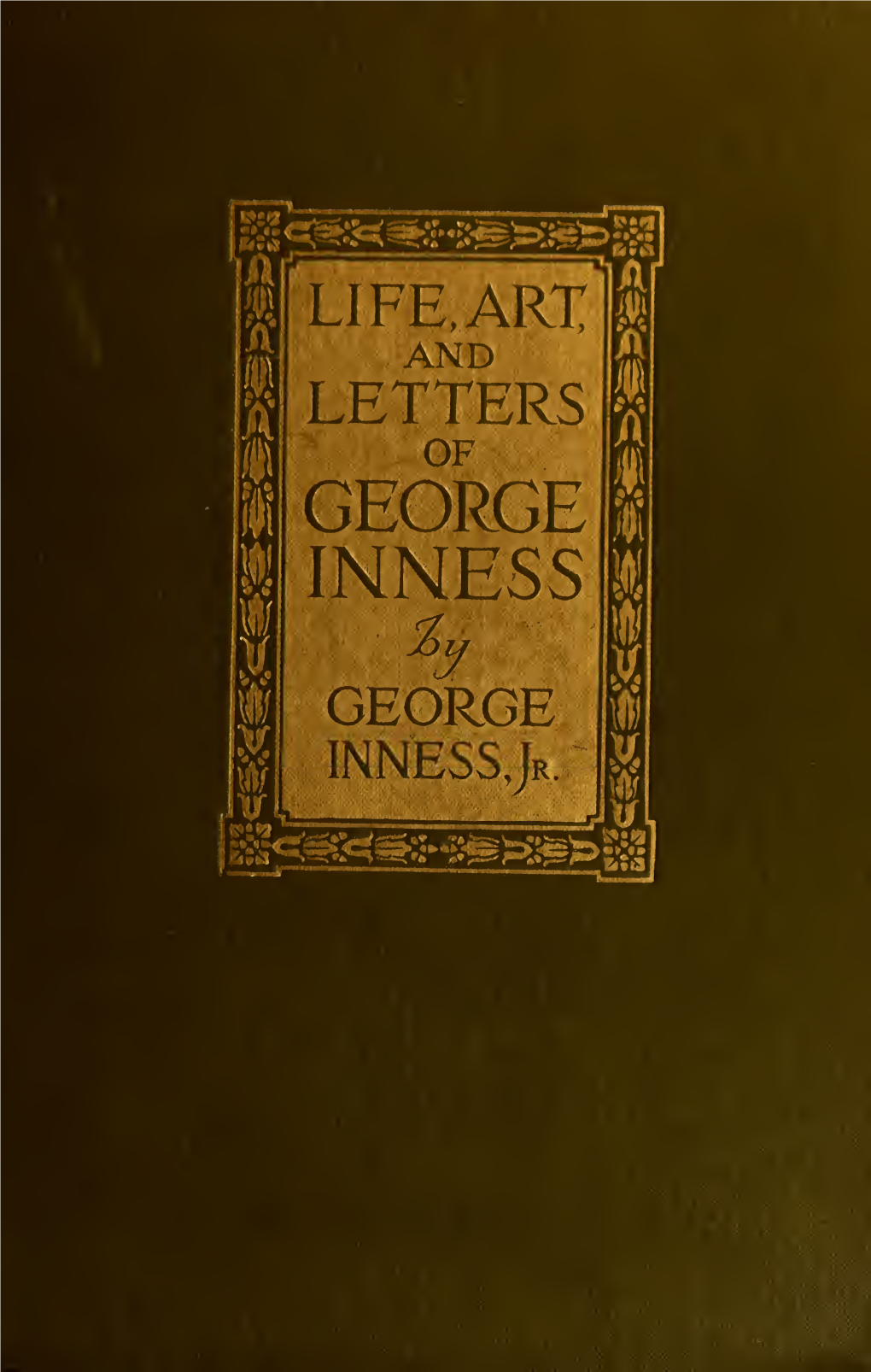 Life, Art, and Letters of George Inness