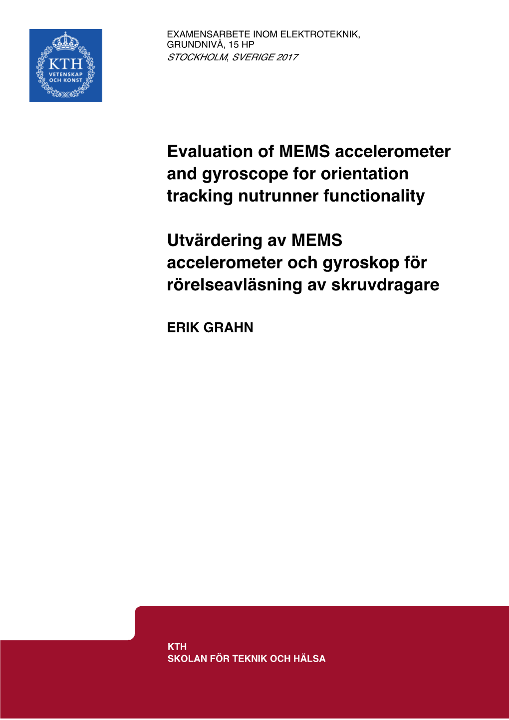 Evaluation of MEMS Accelerometer and Gyroscope for Orientation Tracking Nutrunner Functionality