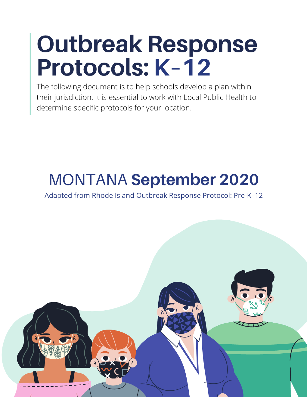 Outbreak Response Protocols: K–12 the Following Document Is to Help Schools Develop a Plan Within Their Jurisdiction