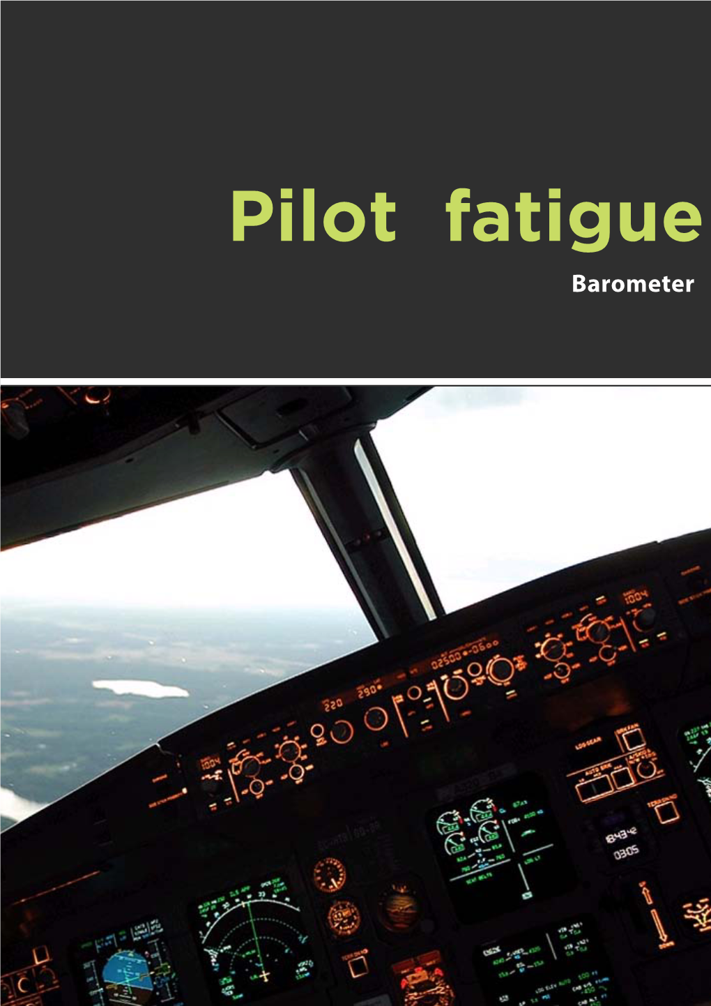 Barometer on Pilot Fatigue Brings Together Several Surveys on Pilot Fatigue Carried out by Member Associations of the European Cockpit Association