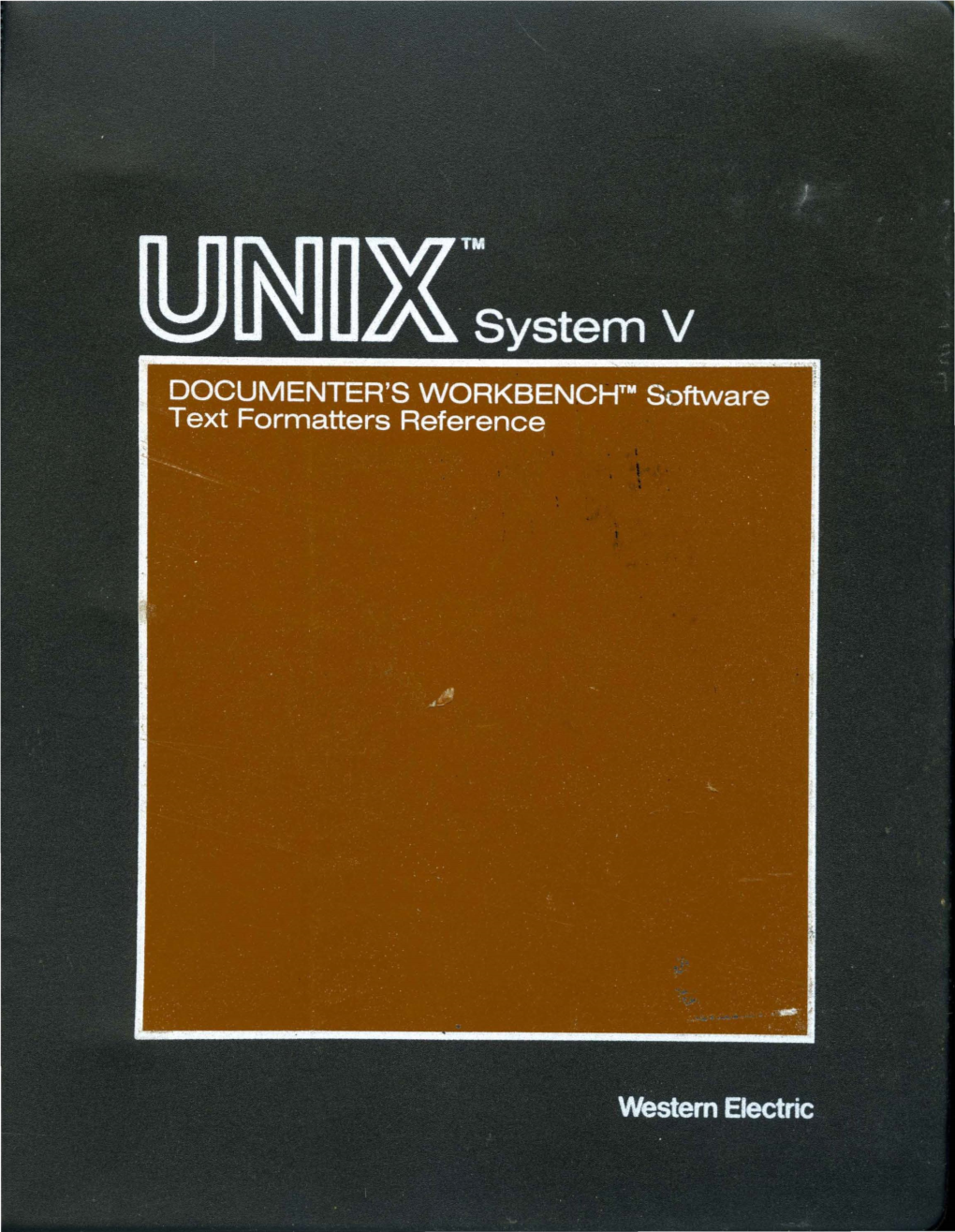 307-151 Issue 1 N N~Nnwtsystem V ~ U~ U~ Release 2.0 DOCUMENTER's WORKBENCH™ Software 'Text Formatters Reference