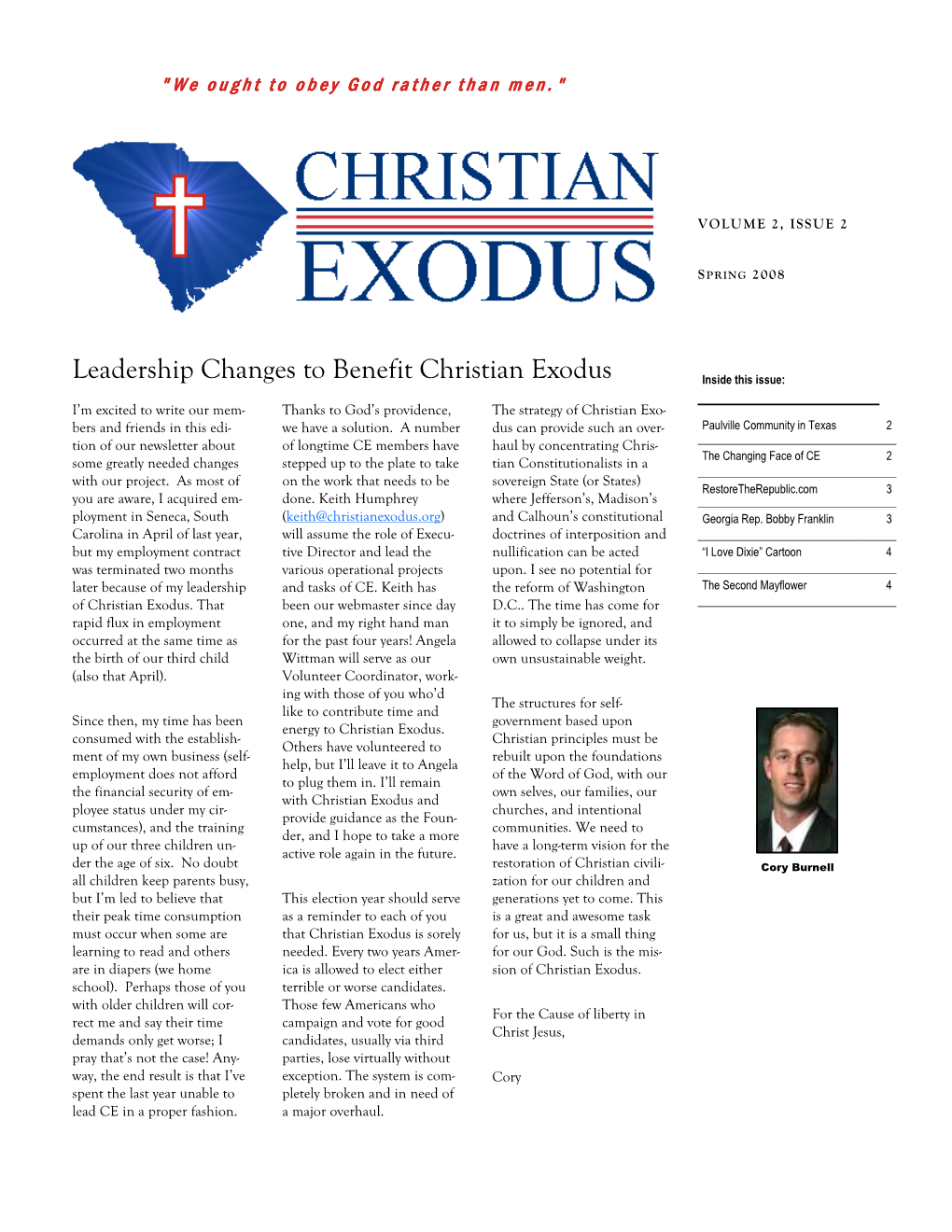 Leadership Changes to Benefit Christian Exodus Inside This Issue