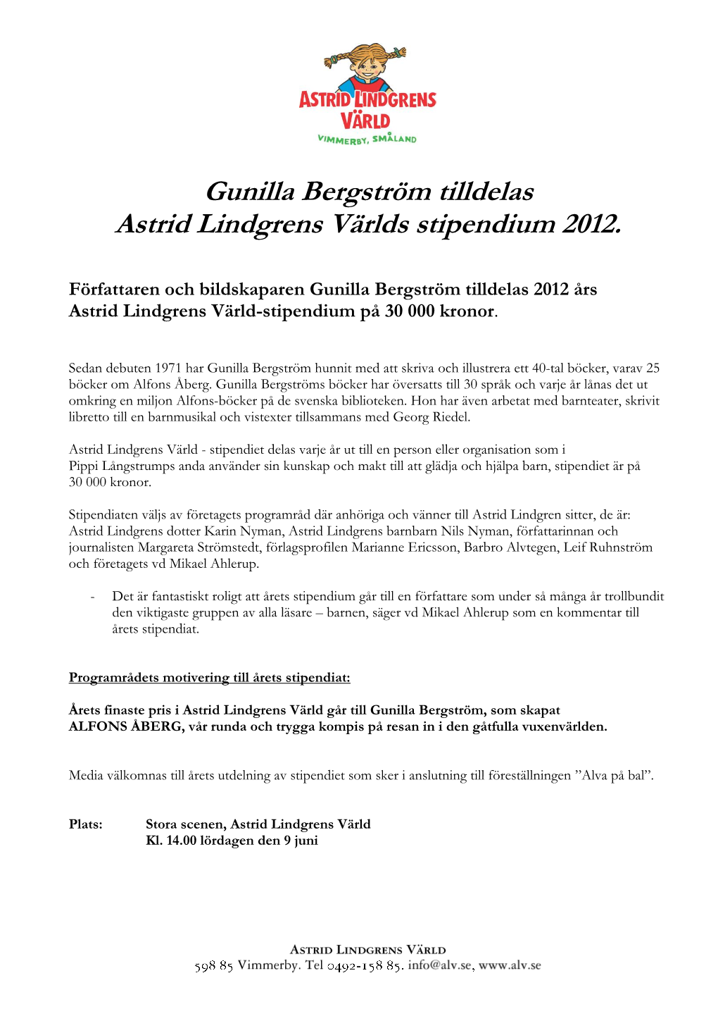 Gunilla Bergström Tilldelas Astrid Lindgrens Världs Stipendium 2012