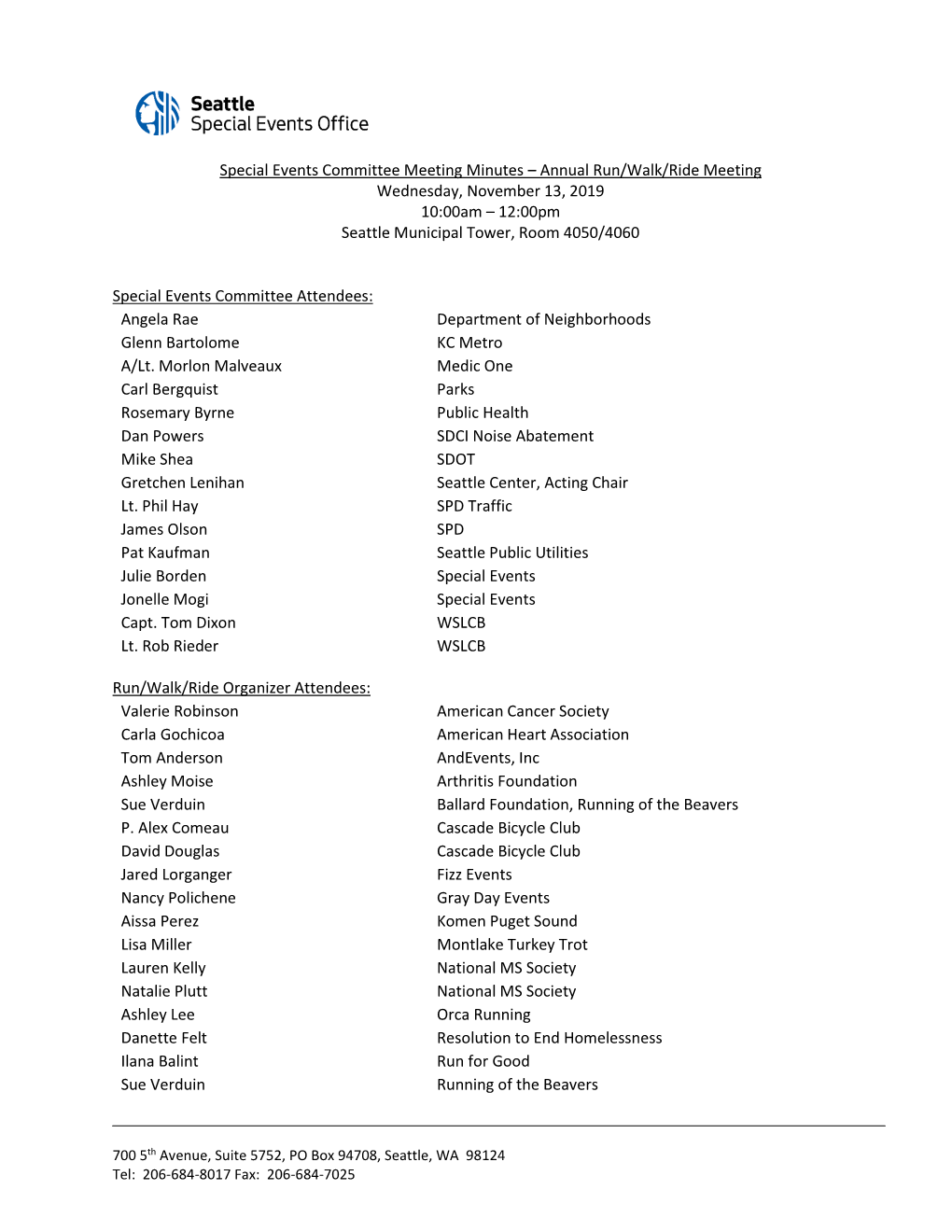 Minutes – Annual Run/Walk/Ride Meeting Wednesday, November 13, 2019 10:00Am – 12:00Pm Seattle Municipal Tower, Room 4050/4060