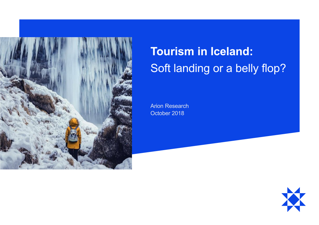 Tourism in Iceland: Soft Landing Or a Belly Flop?