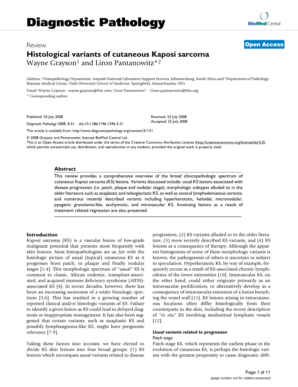 View Open Access Histological Variants of Cutaneous Kaposi Sarcoma Wayne Grayson1 and Liron Pantanowitz*2