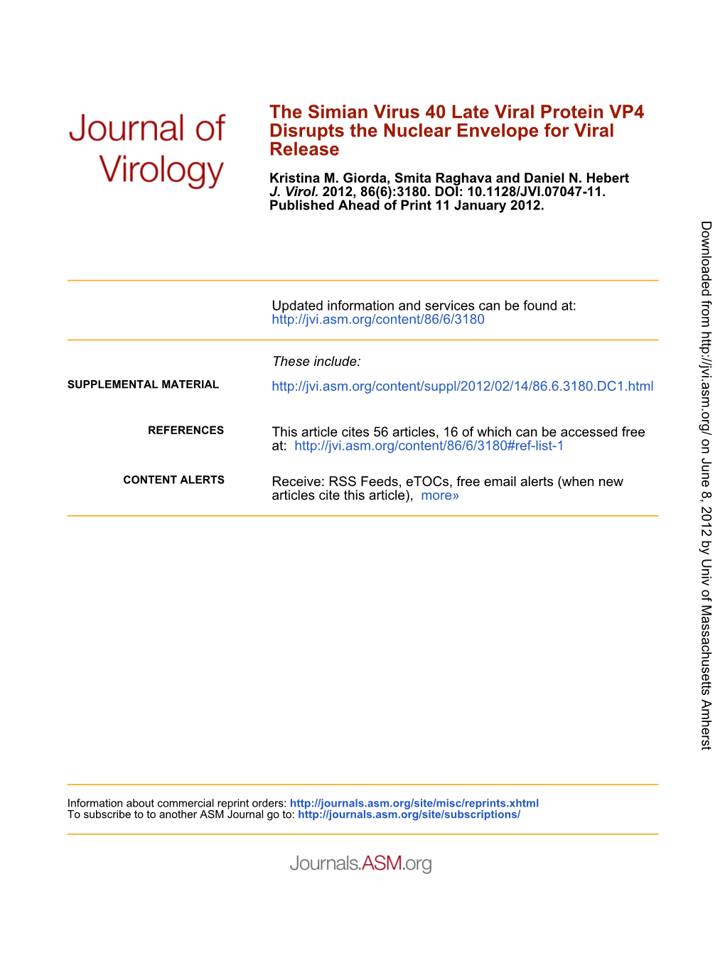 Giorda KM, Raghava S, Hebert DN. the Simian Virus 40 Late Viral