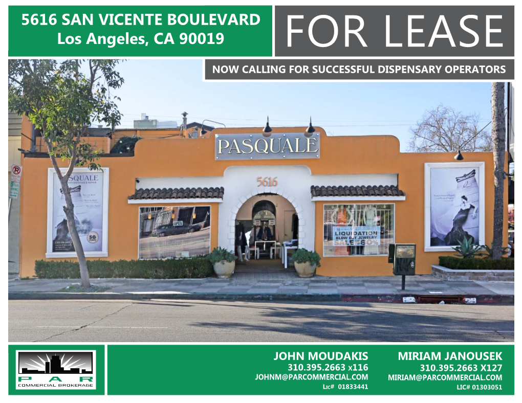 5616 SAN VICENTE BOULEVARD Los Angeles, CA 90019 for LEASE NOW CALLING for SUCCESSFUL DISPENSARY OPERATORS