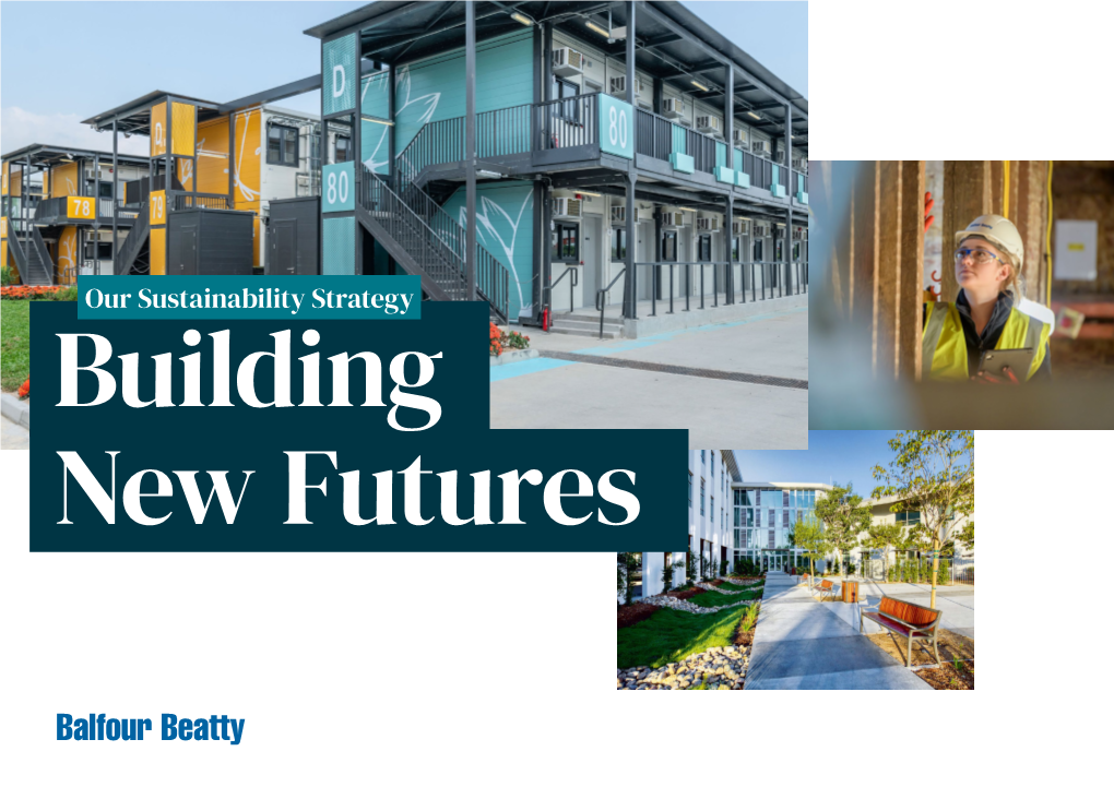 Our Sustainability Strategy Building New Futures Building New Futures