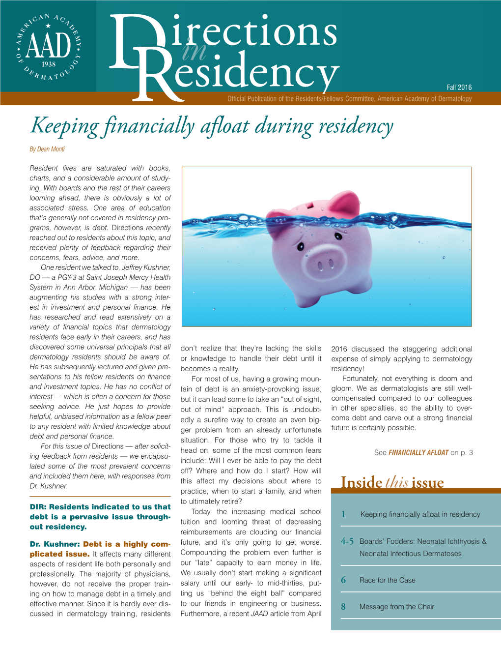 Esidencyofficial Publication of the Residents/Fellows Committee, American Academy of Dermatology Keeping Financially Afloat During Residency by Dean Monti