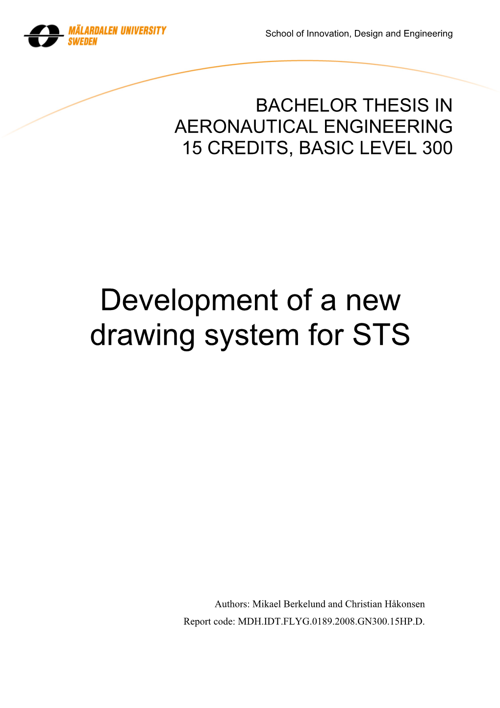 Development of a New Drawing System for STS