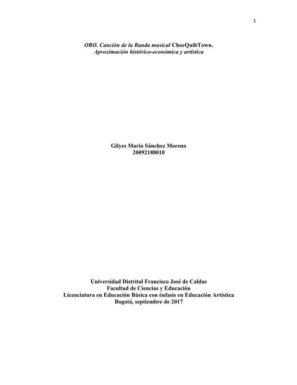 ORO. Canción De La Banda Musical Chocquibtown. Aproximación Histórico-Económica Y Artística Gilyes Maria Sánchez Moreno 20