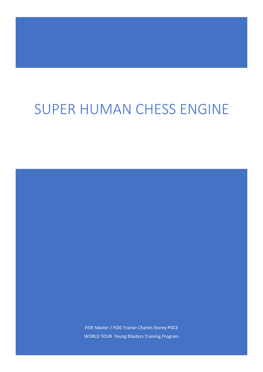 Super Human Chess Engine