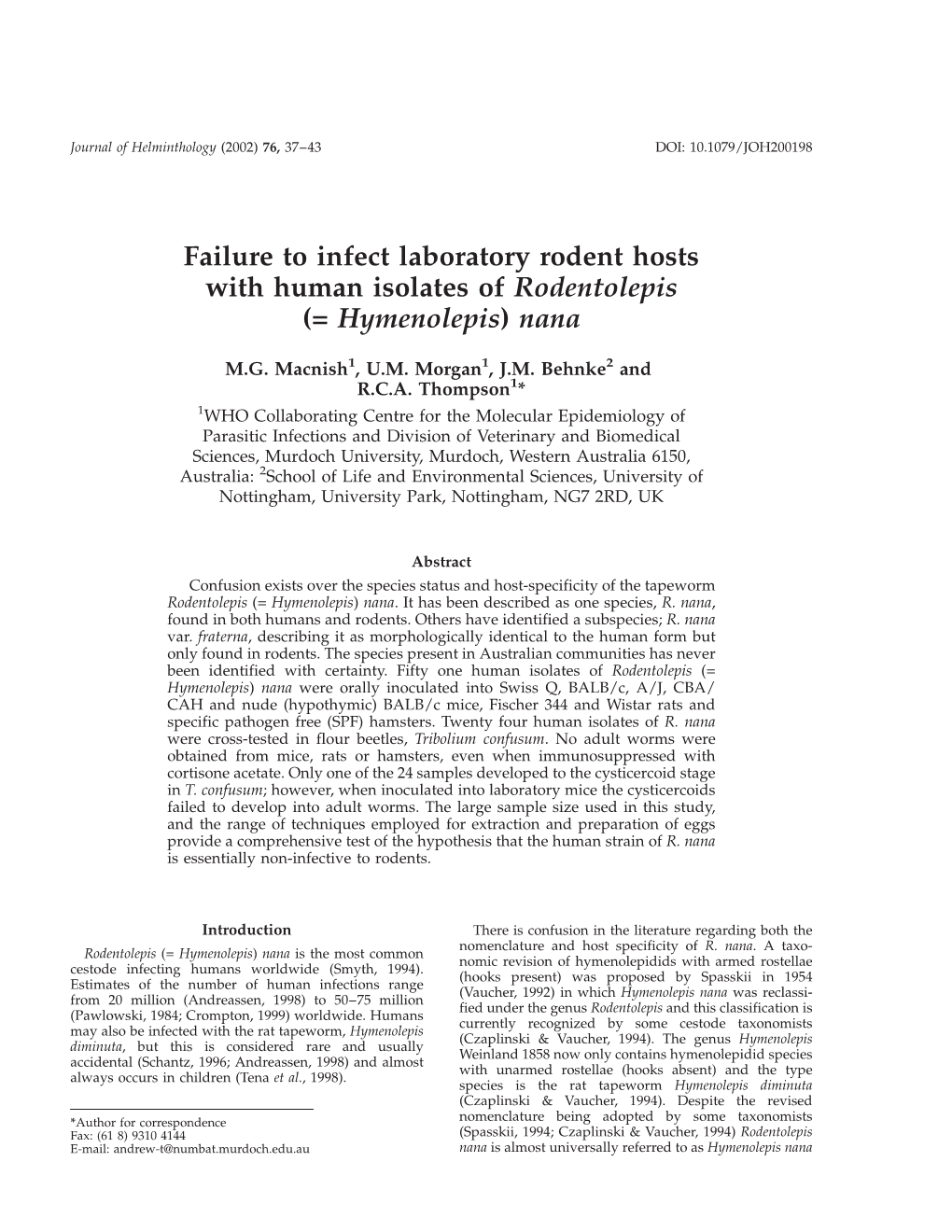 Failure to Infect Laboratory Rodent Hosts with Human Isolates of Rodentolepis (= Hymenolepis) Nana