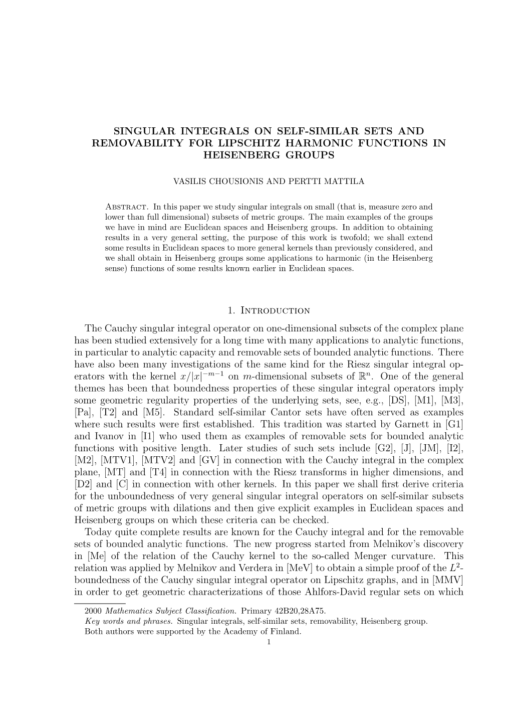 Singular Integrals on Self-Similar Sets and Removability for Lipschitz Harmonic Functions in Heisenberg Groups