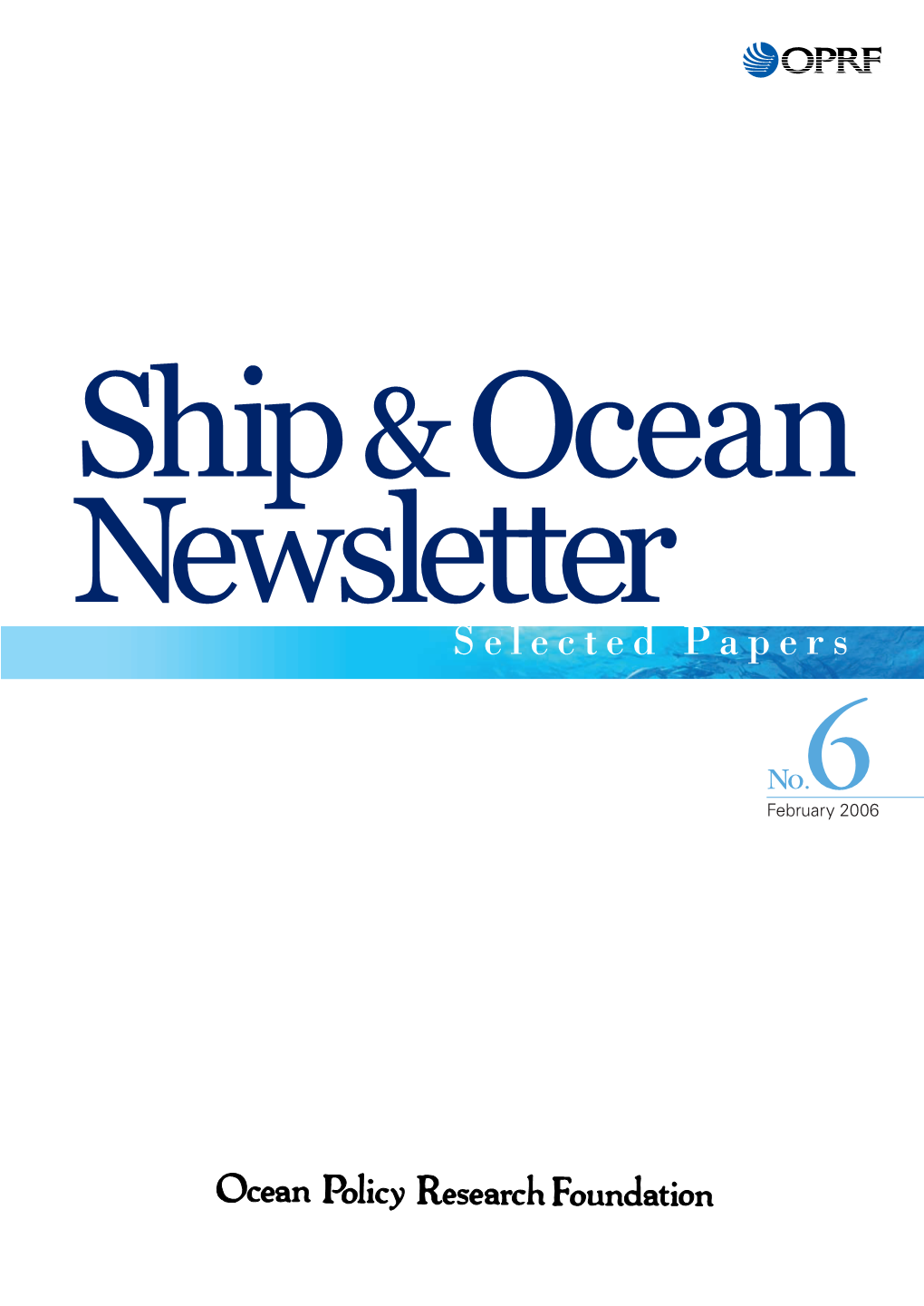 Ship & Ocean Newsletter Selected Papers No. 6