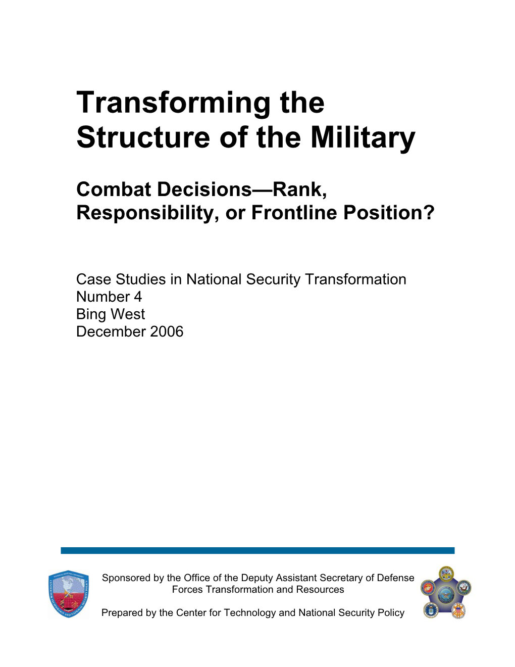 Transforming the Structure of the Military