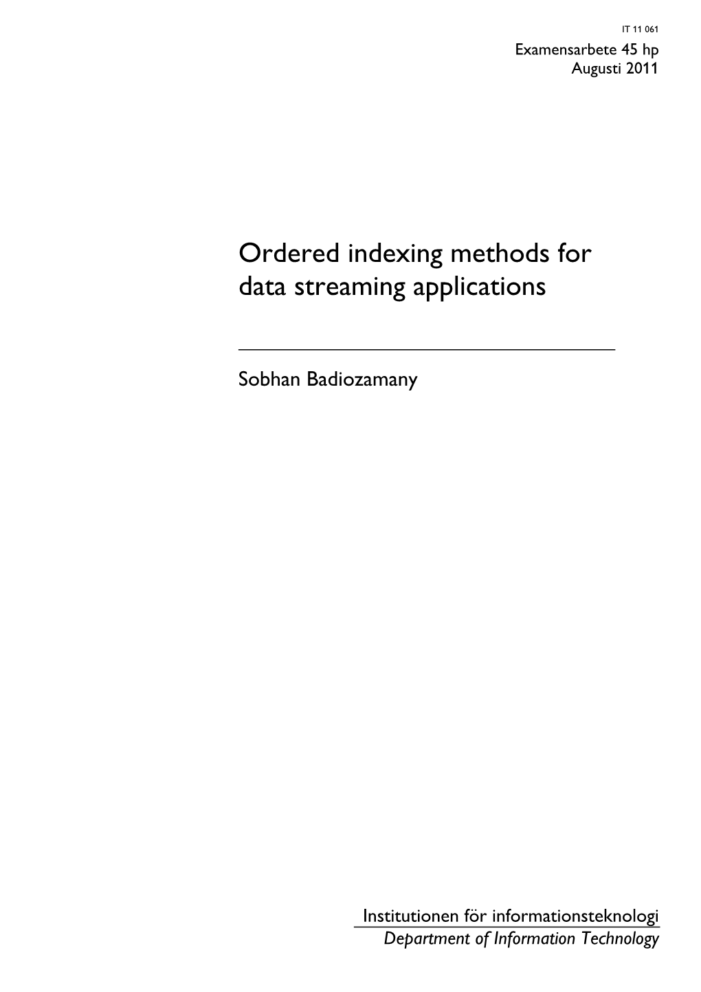 Ordered Indexing Methods for Data Streaming Applications