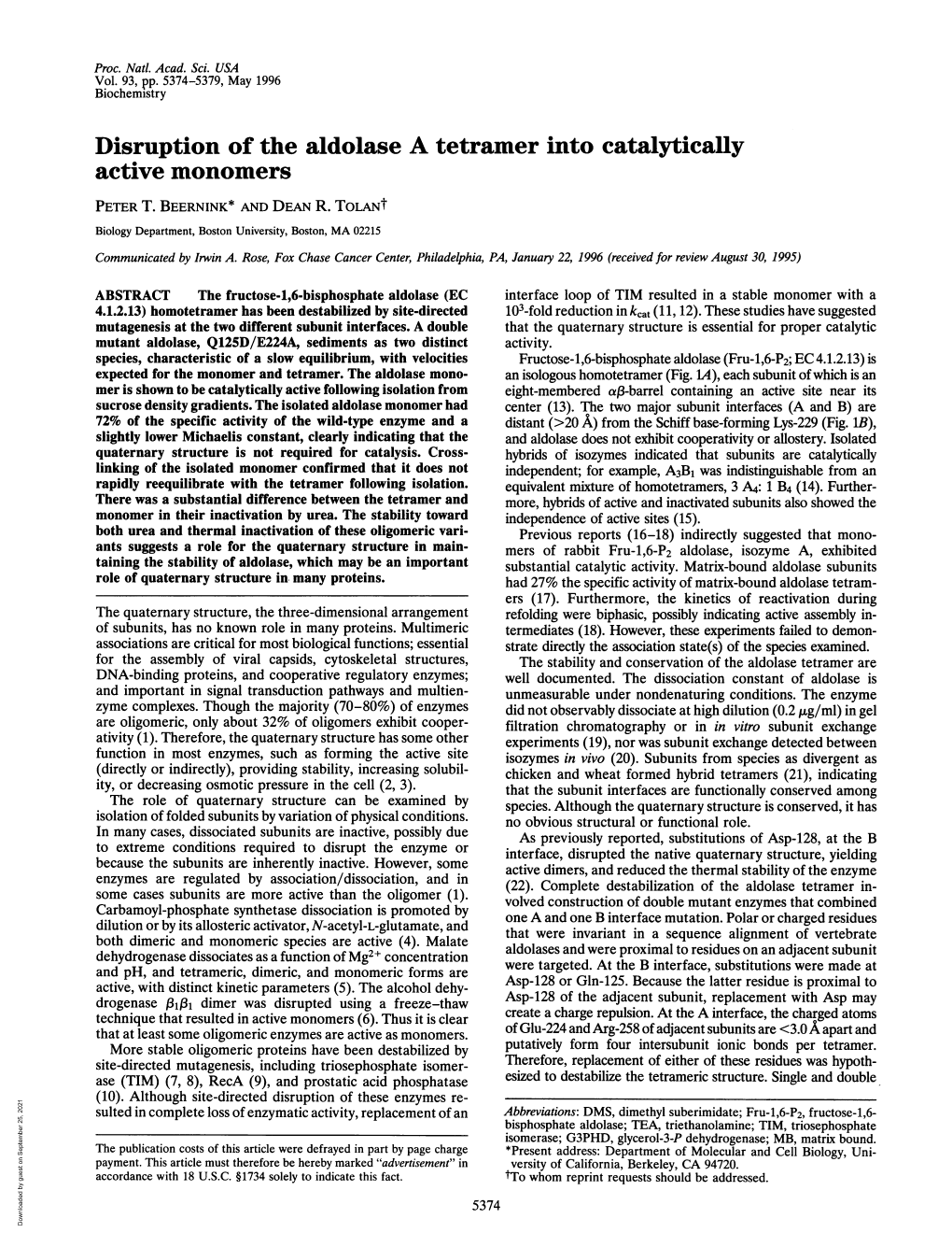 Disruption of the Aldolase a Tetramer Into Catalytically Active Monomers PETER T