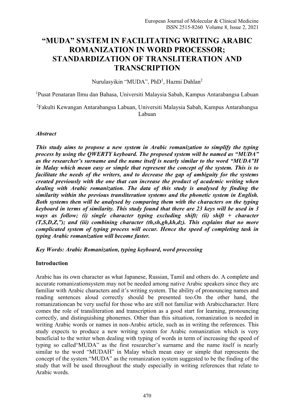 “Muda” System in Facilitating Writing Arabic Romanization in Word Processor; Standardization of Transliteration and Transcription