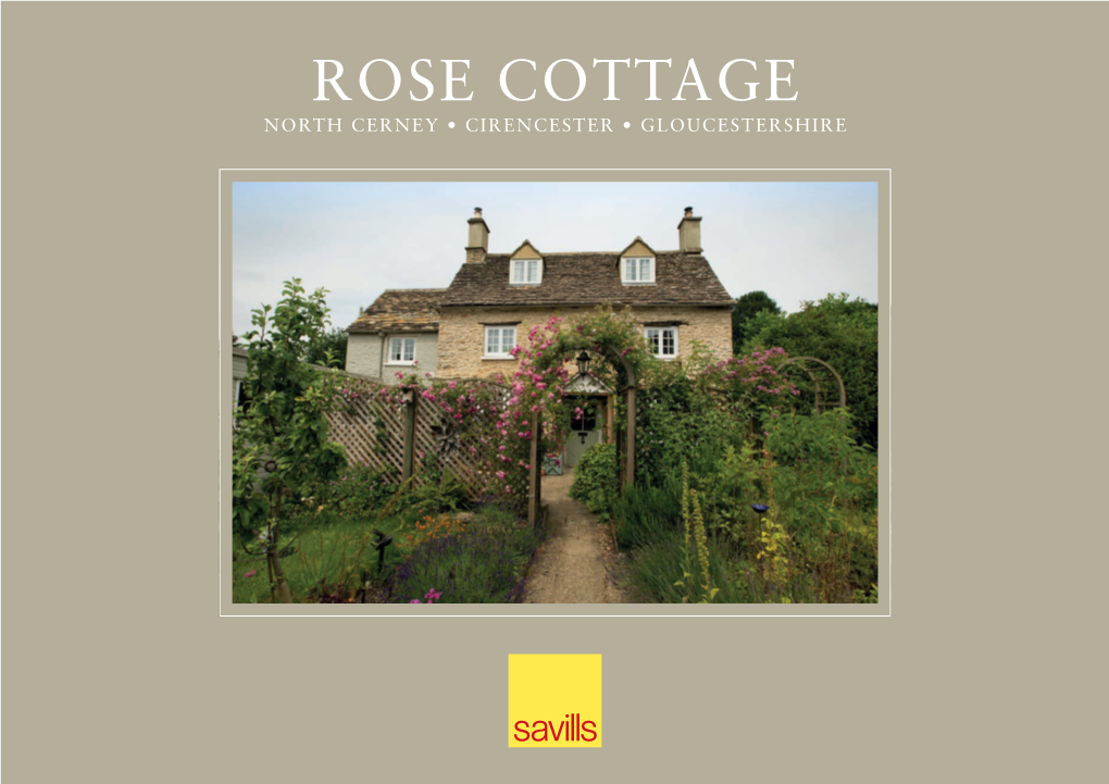 Rose Cottage North Cerney • Cirencester • Gloucestershire Rose Cottage North Cerney • Cirencester Gloucestershire