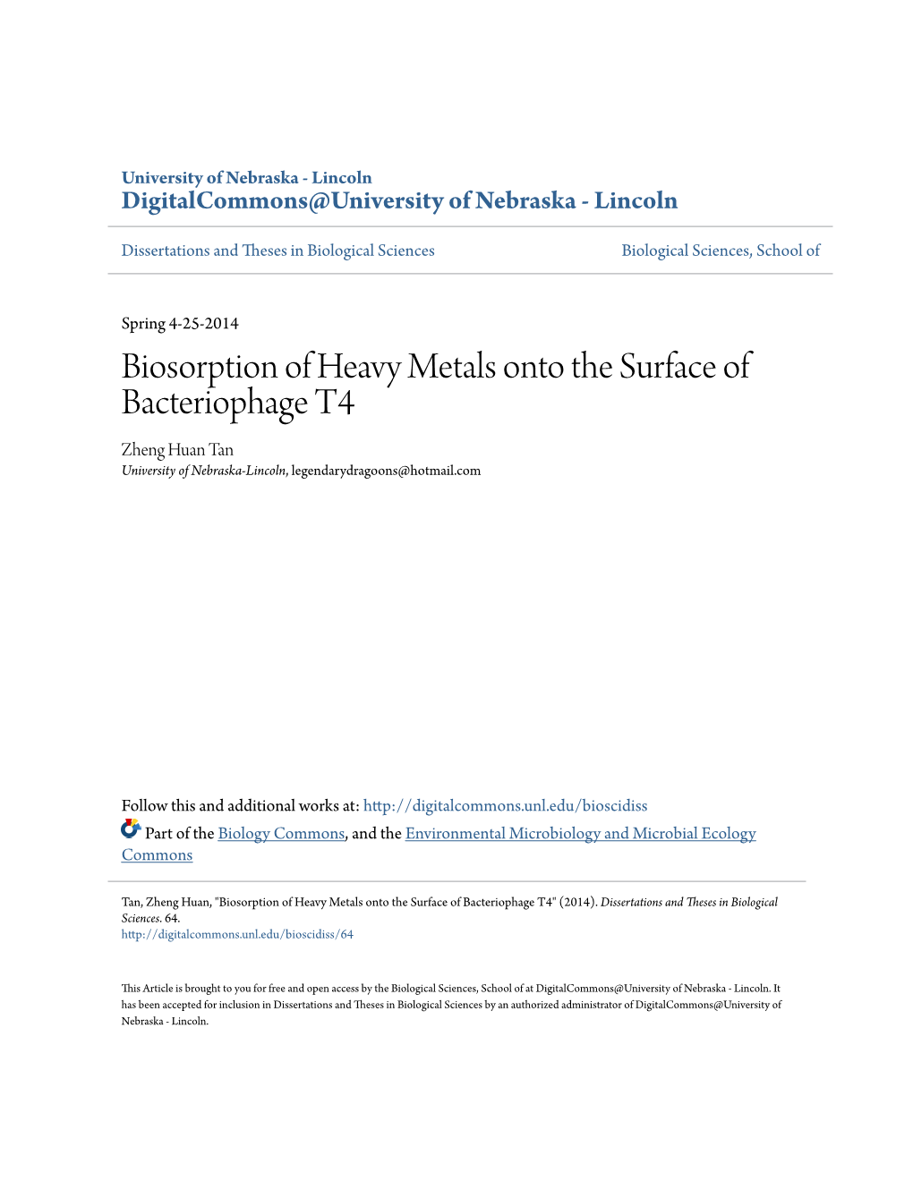 Biosorption of Heavy Metals Onto the Surface of Bacteriophage T4 Zheng Huan Tan University of Nebraska-Lincoln, Legendarydragoons@Hotmail.Com