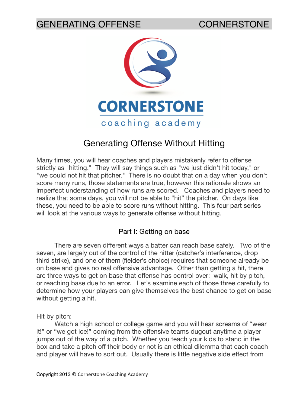 Generating Offense Cornerstone!