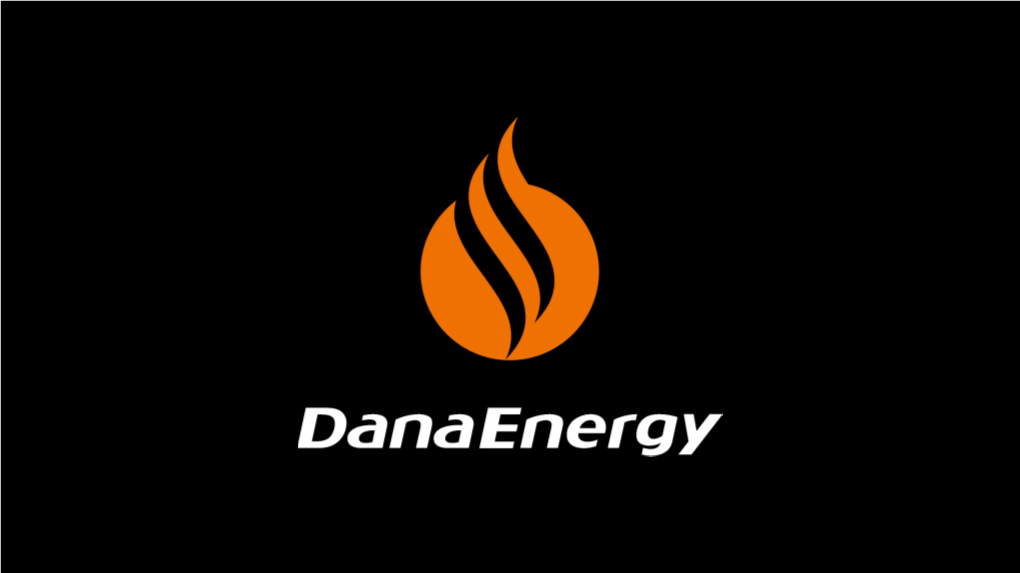 Dana Energy Corporation No. 140, Dastgerdi St., Shariati Ave., Tehran, 1919943555, Iran