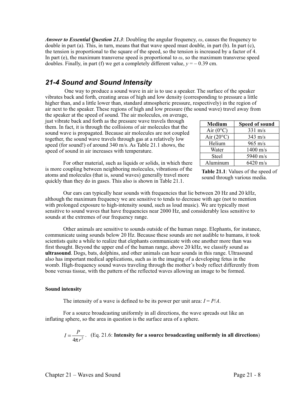 21-4 Sound and Sound Intensity One Way to Produce a Sound Wave in Air Is to Use a Speaker