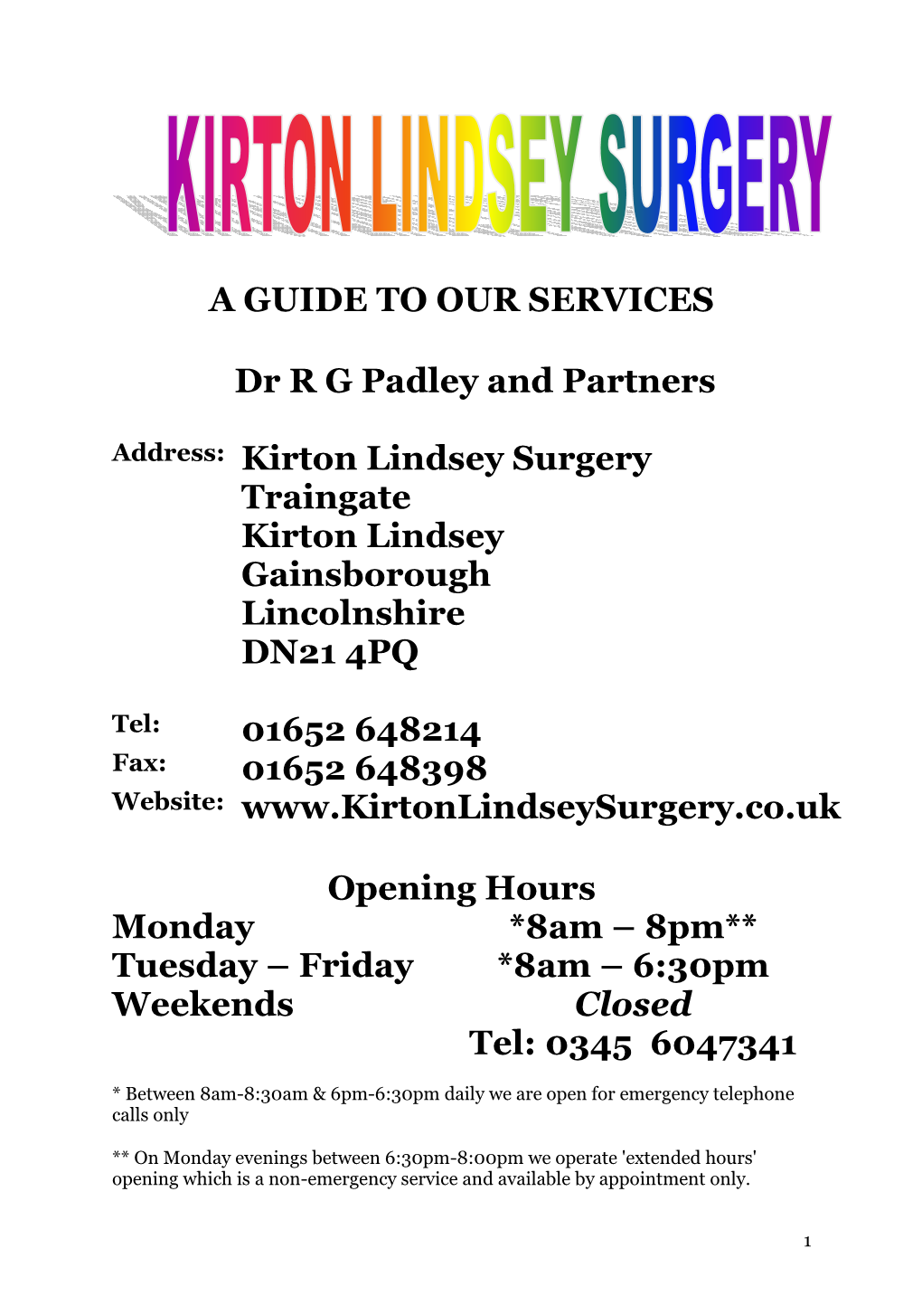 Kirton Lindsey Surgery Traingate Kirton Lindsey Gainsborough Lincolnshire DN21 4PQ