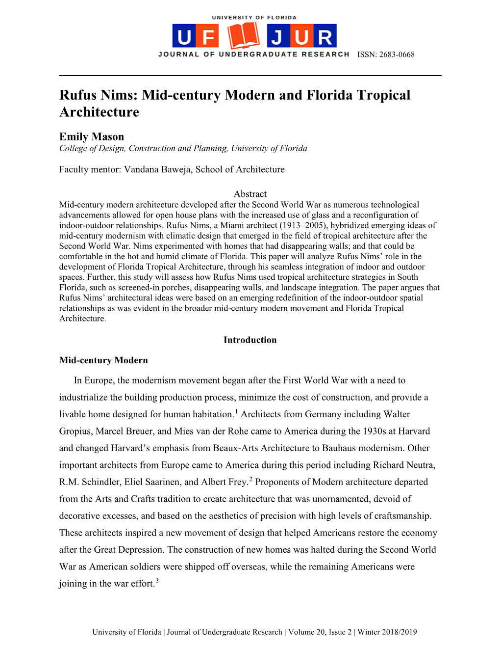 Mid-Century Modern and Florida Tropical Architecture Emily Mason College of Design, Construction and Planning, University of Florida