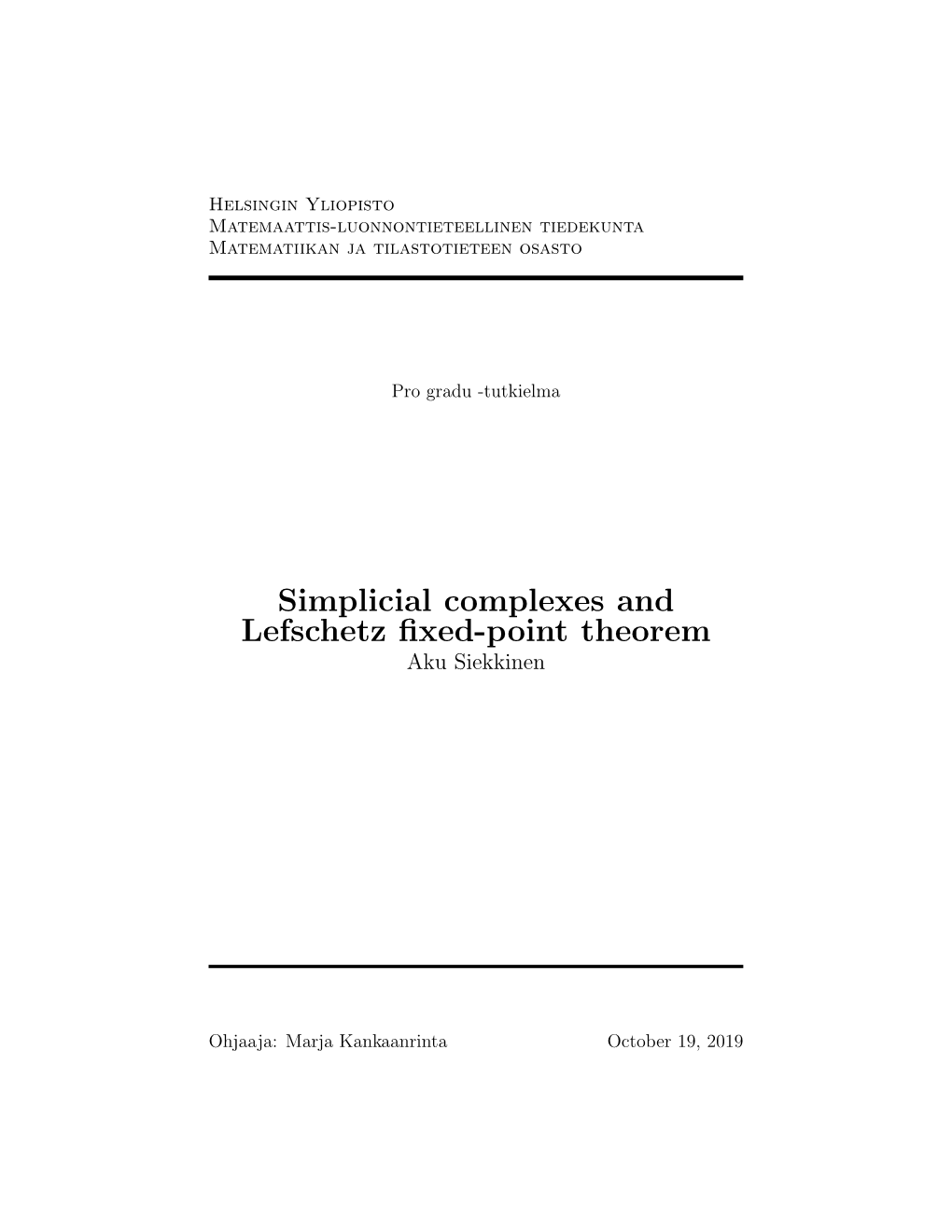 Simplicial Complexes and Lefschetz Fixed-Point Theorem